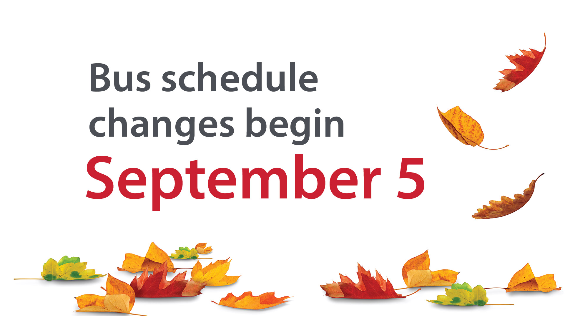 Fall service changes begin September 5